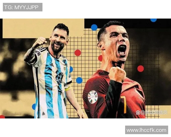 足球球星传奇:从梅西到C罗的巅峰对决与影响力解析 足球球星传奇:从梅西到C罗的巅峰对决与影响力解析